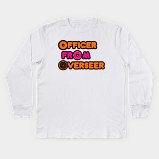 Officer from overseer Kids Long Sleeve T-Shirt